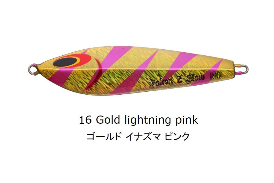 SEA FALCON Z Slow 280g 16 GOLD LIGHTNING PINK - Bait Tackle Store