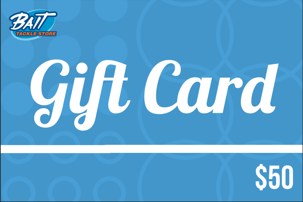 Gift Card $50.00 - Bait Tackle Store